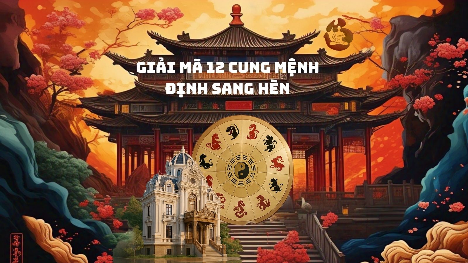 BÀI 08: CUNG MỆNH TRONG BÁT TỰ