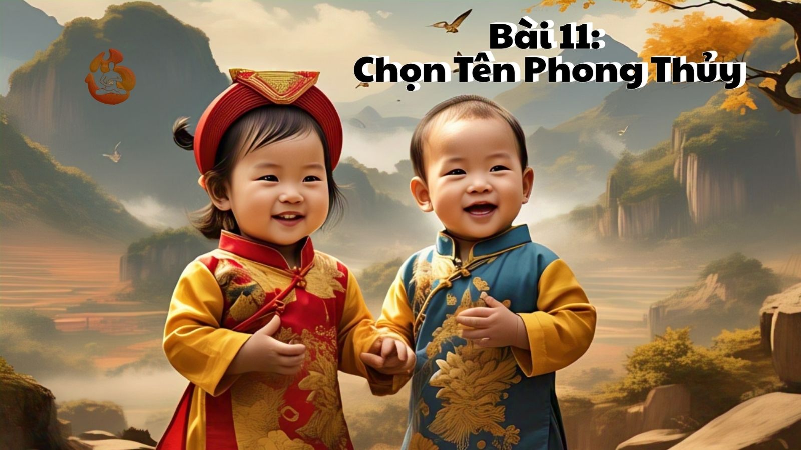 BÀI 11: CHỌN TÊN PHONG THỦY.