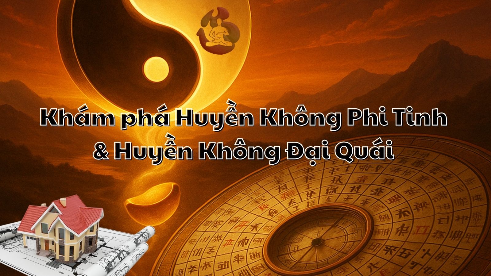Khám Phá Phong Thủy Huyền Không